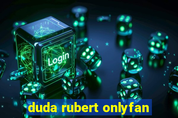 duda rubert onlyfan